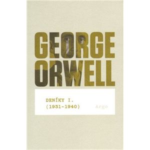 Deníky I (1931–1940) - George Orwell