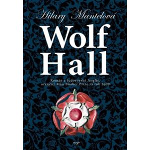 Wolf Hall - Hilary Mantelová