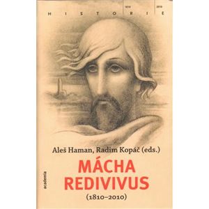 Mácha redivivus 1810-2010 - Aleš Haman, Radim Kopáč