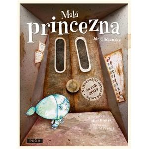 Malá princezna. Nejkrásnější slovenská kniha pro děti 2009 - Miloš Kopták, Ján Uličiansky