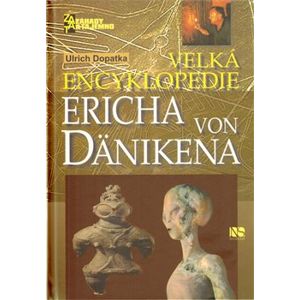 Velká encyklopedie Ericha von Dänikena - Ulrich Dopatka