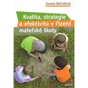 Kvalita, strategie a efektivita řízení v MŠ - Zuzana Bečvářová