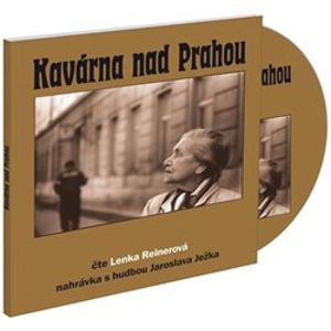 Kavárna nad Prahou, CD - Lenka Reinerová
