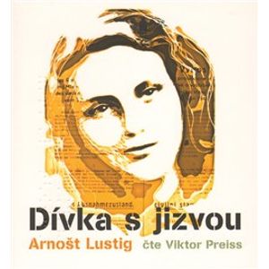 Dívka s jizvou, CD - Arnošt Lustig