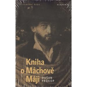 Kniha o Máchově Máji - Dušan Prokop