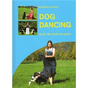 Dog dancing - Kateřina Lerlová