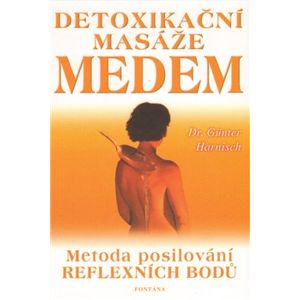 Detoxikační masáž medem - Günter Harnisch