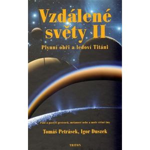 Vzdálené světy II - Tomáš Petrásek, Igor Duszek