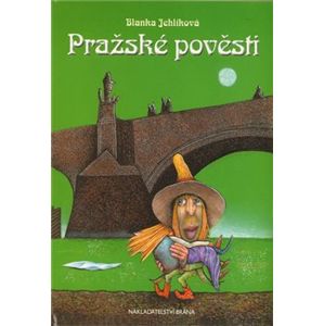 Pražské pověsti - Blanka Jehlíková