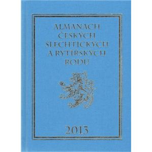 Almanach českých šlechtických a rytířských rodů 2013 - Karel Vavřínek