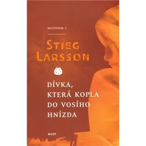 Dívka, která kopla do vosího hnízda (brož.) - Stieg Larsson