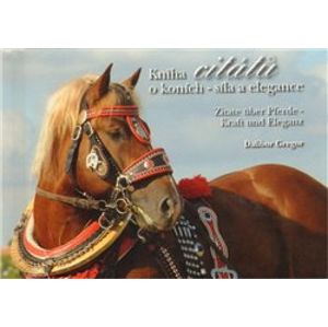 Kniha citátů o koních - síla a elegance - Dalibor Gregor
