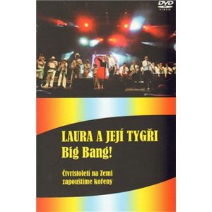 Big Bang - Čtvrtstoletí na Zemi zapouštíme kořeny + DVD - Karel Šůcha