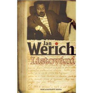 Listování - Úryvky z korespondence a článků - Jan Werich