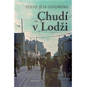 Chudí v Lodži - Steve Sem-Sandberg