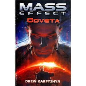 Mass Effect 3: Odveta - Jakub Mařík, Drew Karpyshyn