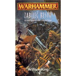 Warhammer - Zabíječ bestií - William King