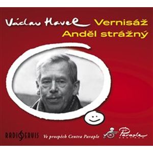 Vernisáž / Anděl strážný, CD - Václav Havel