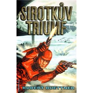 Sirotkův triumf - Robert Buettner