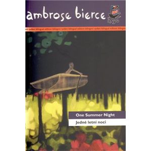 Jedné letní noci/ One Summer Night - Ambrose Bierce