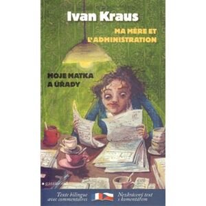 Moje matka a úřady / Ma mere et l´administration - Ivan Kraus