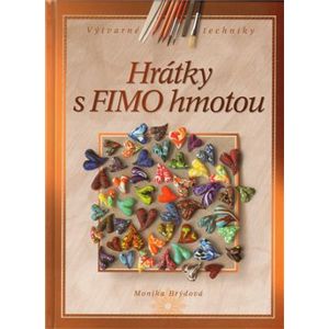 Hrátky s FIMO hmotou - Monika Brýdová
