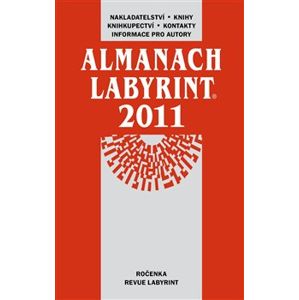 Almanach Labyrint 2011. Ročenka revue Labyrint