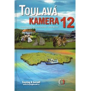 Toulavá kamera 12 - Iveta Toušlová, Marek Podhorský, Josef Maršál