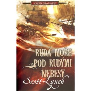 Rudá moře pod rudými nebesy - Scott Lynch