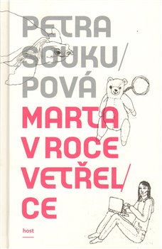 Marta v roce vetřelce - Petra Soukupová