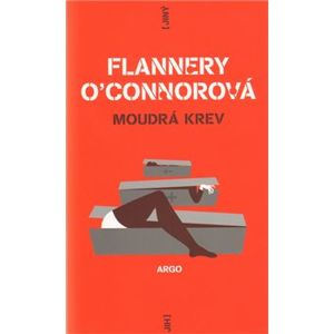 Moudrá krev - Flannery O’Connorová