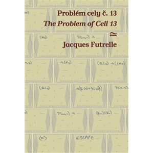 Problém cely č. 13 / The Problem of Cell 13 - Jacques Futrelle