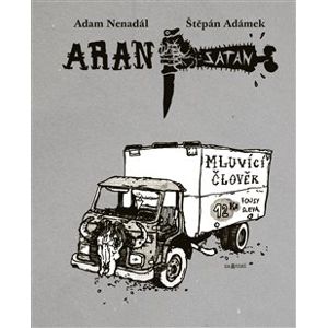 Aran Satan: Mluvící člověk - Adam Nenadál, Štěpán Adámek
