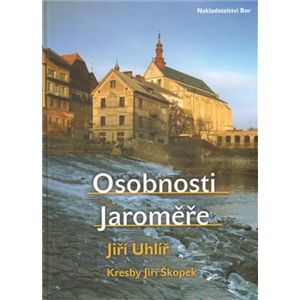 Osobnosti Jaroměře - Jiří Uhlíř