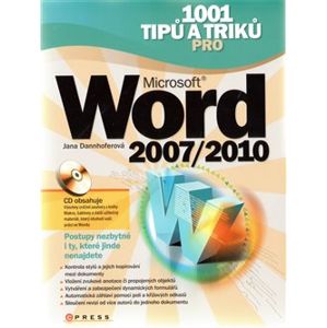 1001 tipů a triků pro Microsoft Word 2007/2010 - Jana Dannhoferová