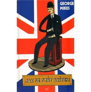 Jak se stát Britem - George Mikes