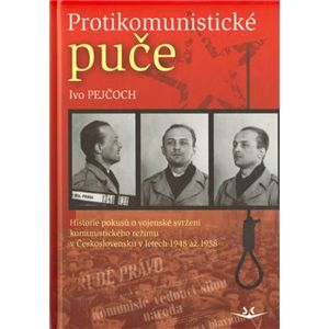 Protikomunistické puče - Ivo Pejčoch