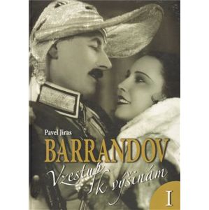 Barrandov I. Vzestup k výšinám - Pavel Jiras