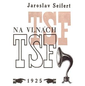 Na vlnách TSF - Jaroslav Seifert