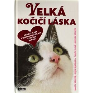 Velká kočičí láska - Gina Spadfori, Carol Kline, Mikkel Becker, Marty Becker