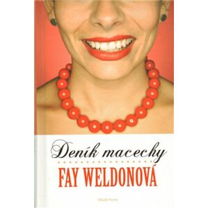 Deník macechy - Fay Weldonová