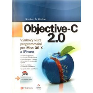 Objective-C 2.0. Výukový kurz programování pro Mac OS X a iPhone - Stephen G. Kochan