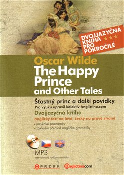 Šťastný princ a další povídky / The Happy Prince and Other Tales - Oscar Wilde