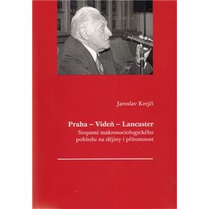 Praha - Vídeň - Lancaster - Jaroslav Krejčí