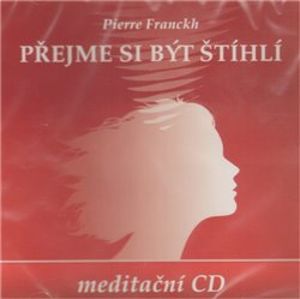 Přejme si být štíhlí, CD - Pierre Franckh