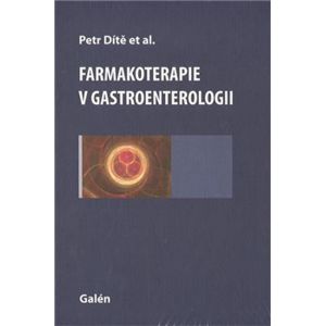 Farmakoterapie v gastroenterologii - Petr Dítě
