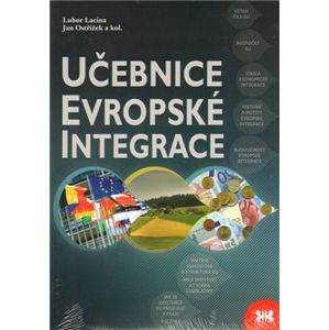 Učebnice evropské integrace - Jan Ostřížek, Jan Strejček, Petr König, Lubor Lacina, Jan Přenosil