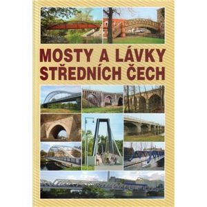 Mosty a lávky Středních Čech - Josef Dušan