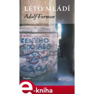 Léto mládí - Adolf Forman e-kniha