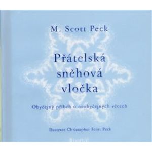 Přátelská sněhová vločka - M. Scott Peck